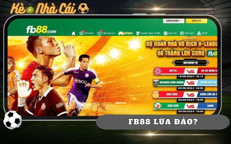 Fb88 Lừa Đảo? Nhận Định Từ Người Có Kinh Nghiệm Cá Cược 30 Fb88 Lua Dao Nhan Dinh Tu Nguoi Co Kinh Nghiem Ca Cuoc