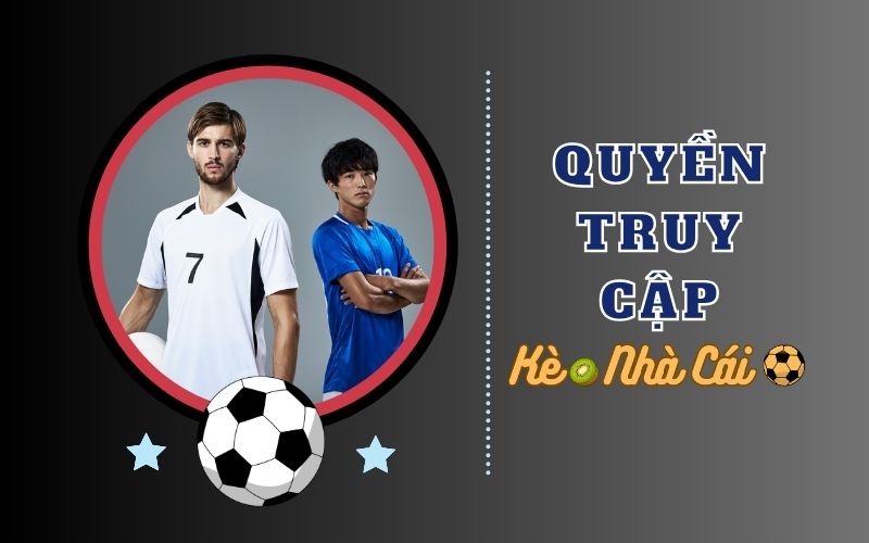 Quyền truy cập và giới hạn sử dụng