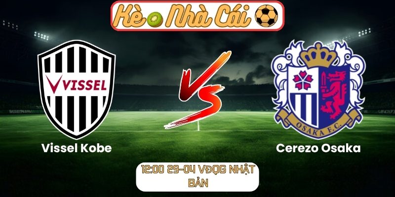 Vissel Kobe vs Cerezo Osaka